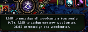 Mouse hotkeys for assigning/unassigning woodcutters